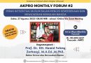 Akpro Monthly Forum #2